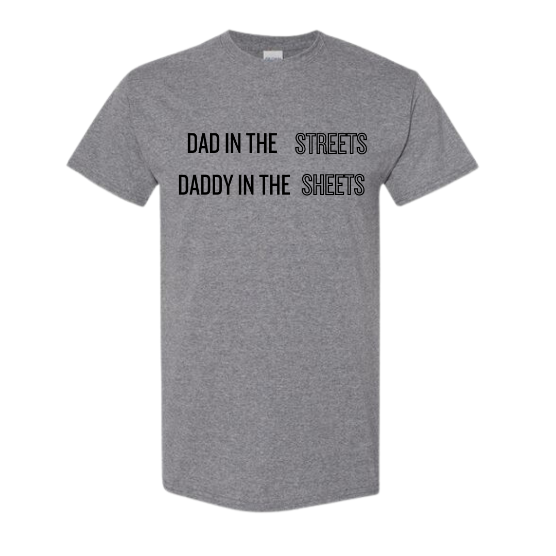 Dad In The Streets - WHILE SUPPLIES LAST!